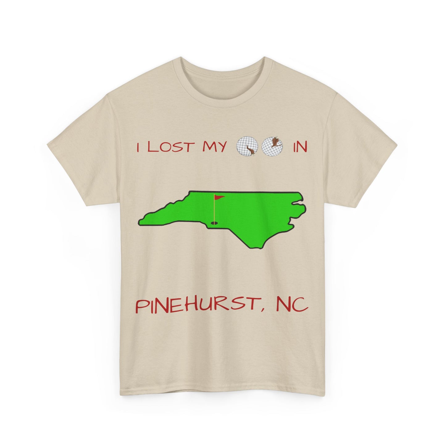 I Lost My Balls In Pinehurst | Revenge Golf™ T-Shirt