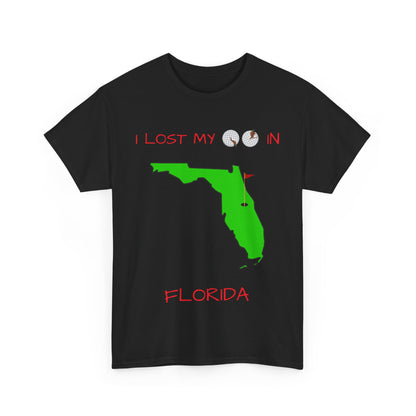 I Lost My Balls In Florida | Revenge Golf™ T-Shirt