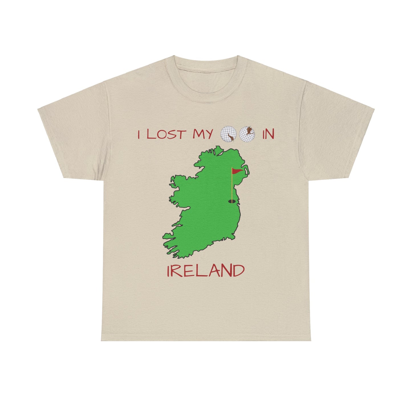 I Lost My Balls In Ireland | Revenge Golf™ T-Shirt