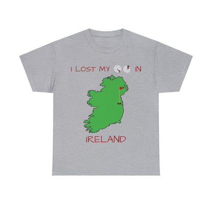 I Lost My Balls In Ireland | Revenge Golf™ T-Shirt