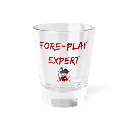 Revenge Golf™ "Fore-Play Expert" Shot Glass | 1.5oz