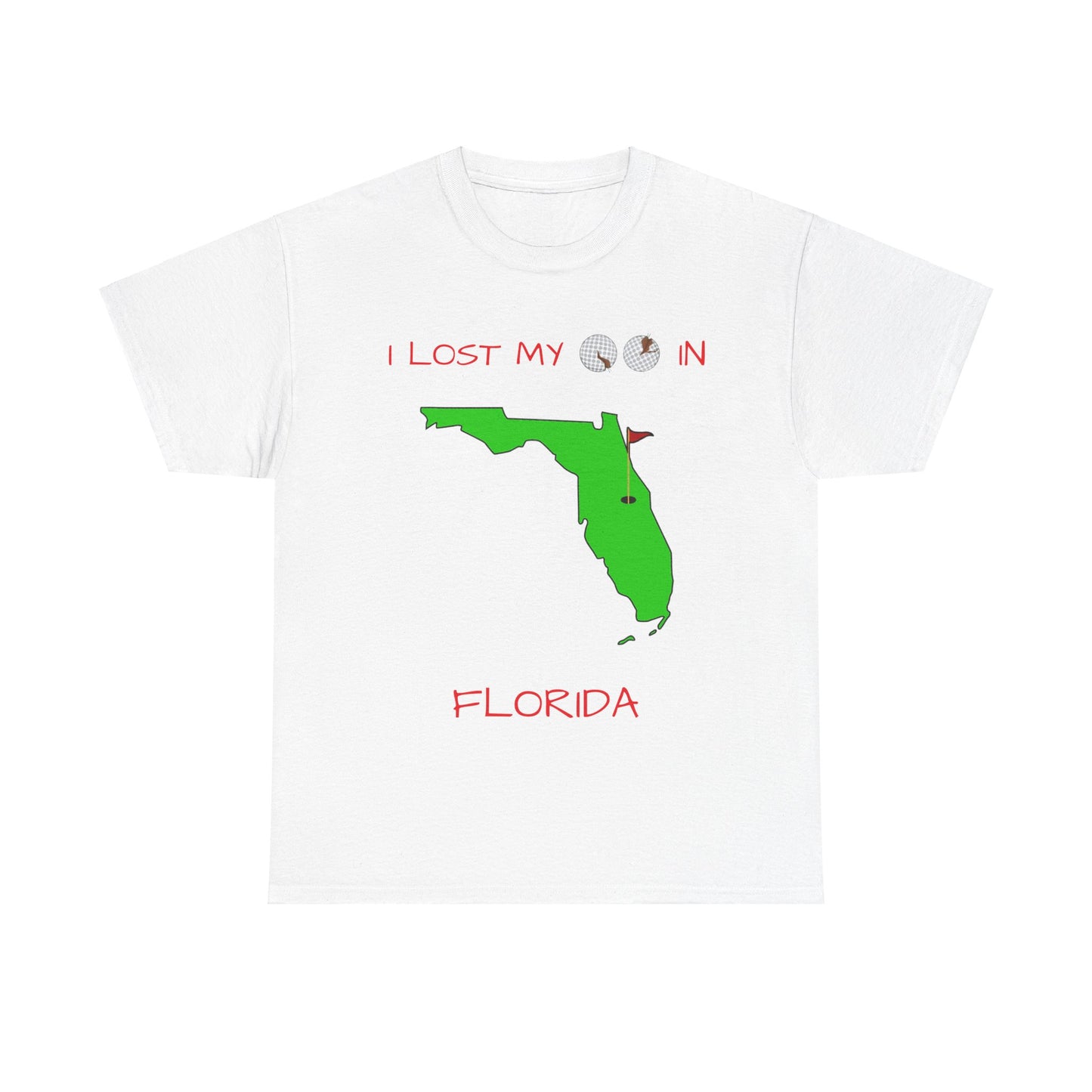 I Lost My Balls In Florida | Revenge Golf™ T-Shirt