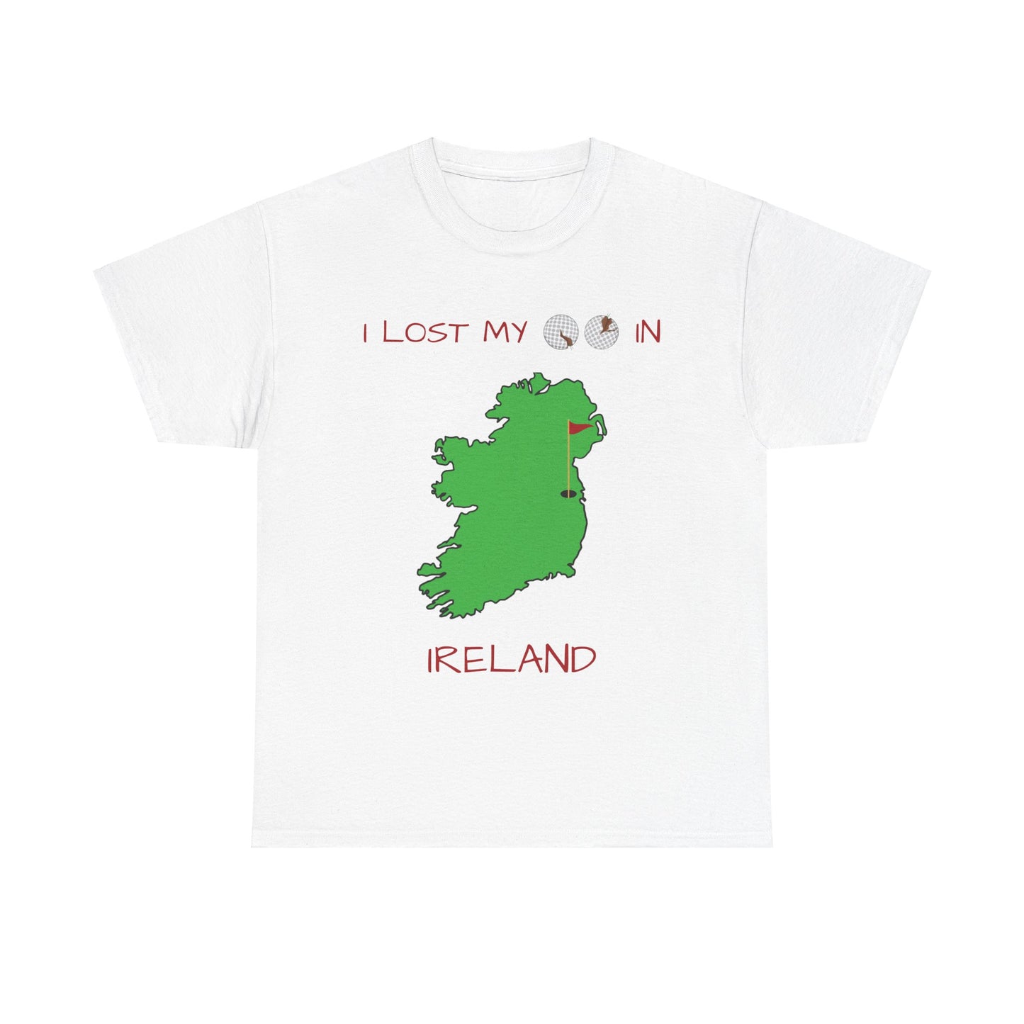 I Lost My Balls In Ireland | Revenge Golf™ T-Shirt