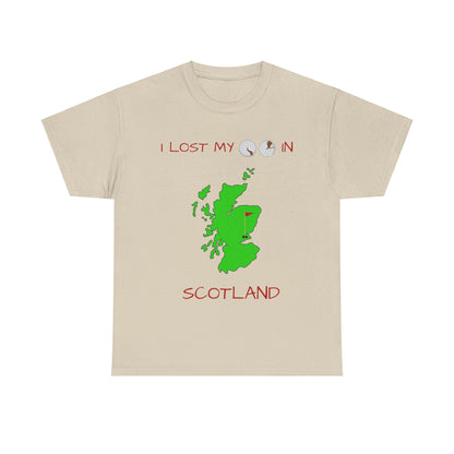 I Lost My Balls In Scotland | Revenge Golf™ T-Shirt