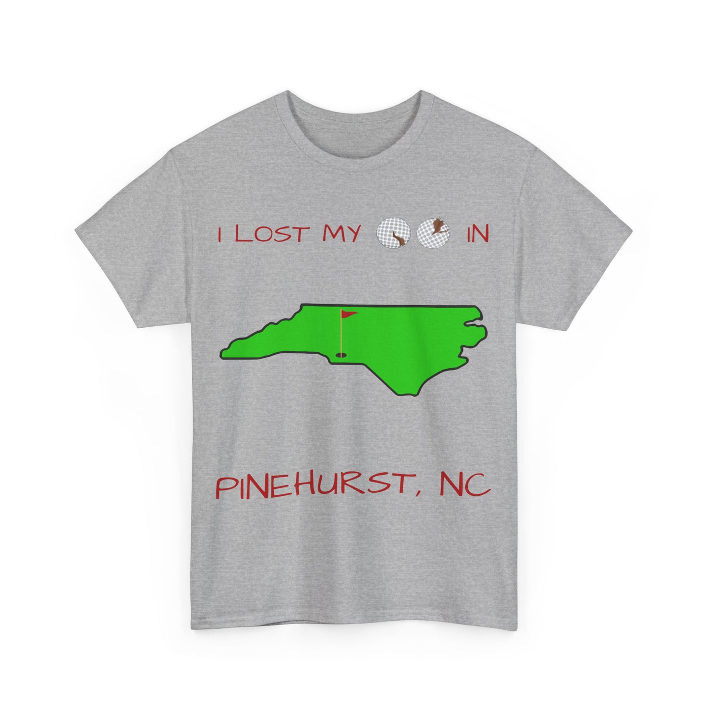 I Lost My Balls In Pinehurst | Revenge Golf™ T-Shirt