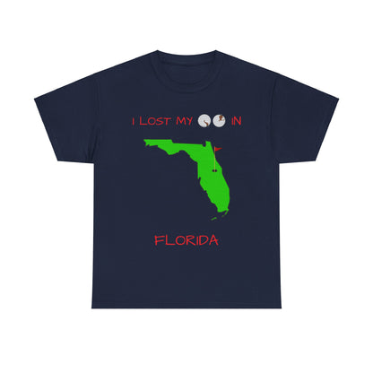 I Lost My Balls In Florida | Revenge Golf™ T-Shirt