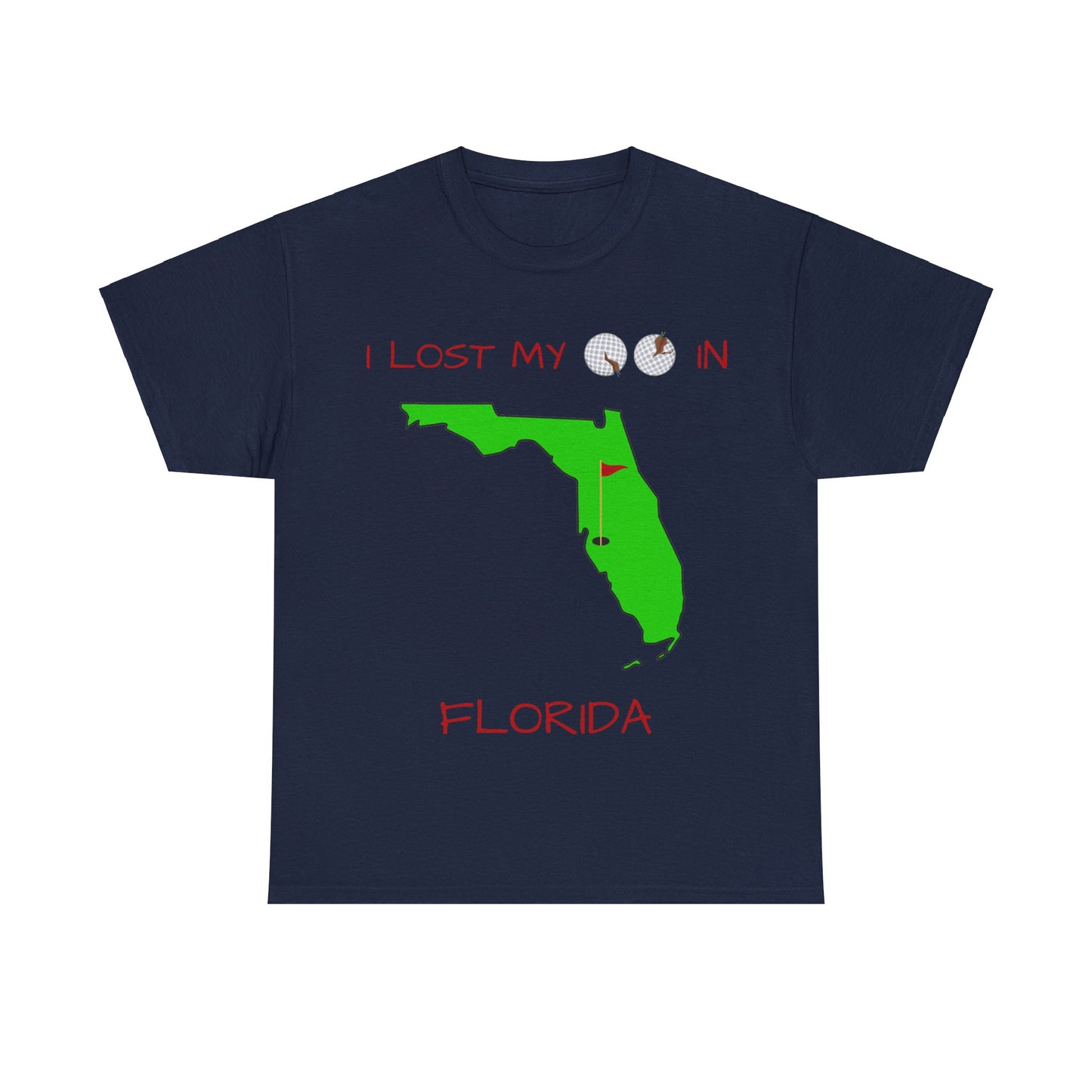 I Lost My Balls In Florida | Revenge Golf™ T-Shirt