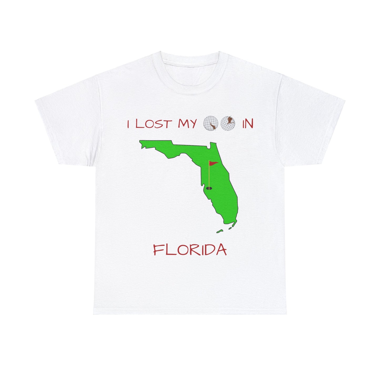 I Lost My Balls In Florida | Revenge Golf™ T-Shirt